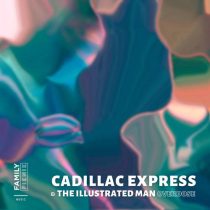 Cadillac Express & THE ILLUSTRATED MAN – Overdose