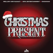 Dadaman, Mellow & Sleazy & Gipa Entertainment – Christmas Present