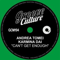 Karmina Dai & Andrea Tomei – Can’t Get Enough