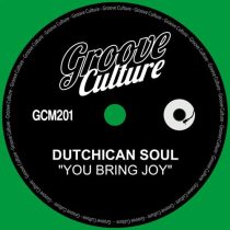 Dutchican Soul – You Bring Joy