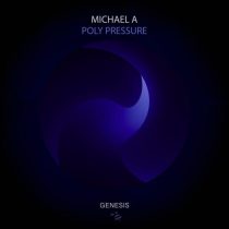 Michael A – Poly Pressure