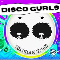 Disco Gurls – The Beat Is On