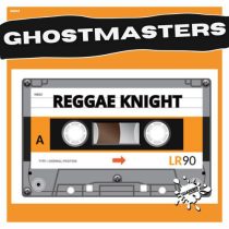 GhostMasters – Reggae Knight