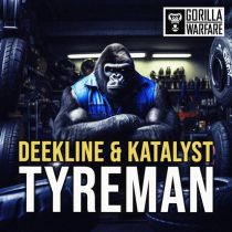 Deekline & Katalyst – Tyreman