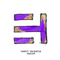 Harvy Valencia – Vacum