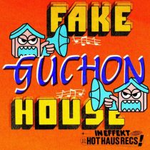 Guchon – Fake House EP