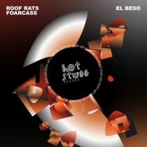 Roof Rats & FoarCass – El Beso