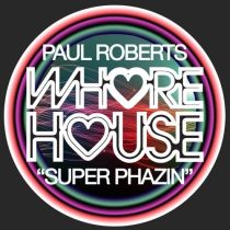 Paul Roberts – Super Phazin