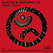 Gustin & Around Us – Hang Tight