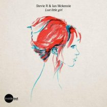 Stevie R & Ian Mckenzie – Lost Little Girl