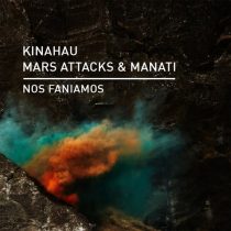 Manati, KinAhau & Mars Attacks – Nos Faniamos