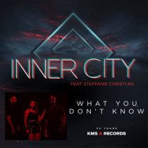 Dantiez & Steffanie Christi’an, Kevin Saunderson, Inner City – What You Don’t Know (Remixes)