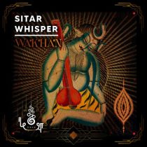 Wākhan – Sitar Whisper