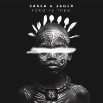 Jager, Sassa & Amy Moon, Jager & Sassa, LMNL & Sassa – Forgive Them