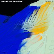 JB Martinz – House Is A Feeling
