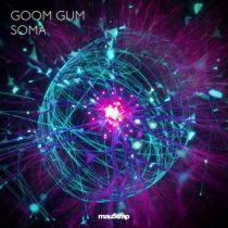 Goom Gum – Soma (Extended Mix)