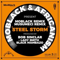 Africanism, MoBlack & Ladysmith Black Mambazo, Bob Sinclar – Steel Storm Remixes