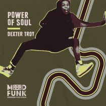 Dexter Troy – Power Of Soul
