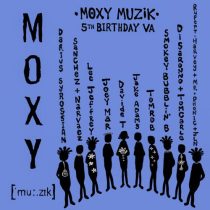 VA – Moxy Muzik 5th Birthday