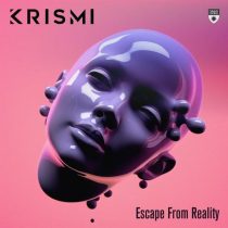 Krismi – Escape from Reality