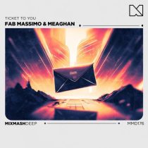Fab Massimo & Meaghan – Ticket To You