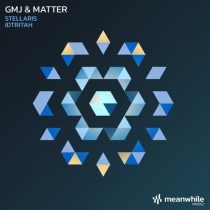 GMJ & Matter – Stellaris / Idtritah