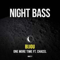 BIJOU & Chacel – One More Time feat. Chacel
