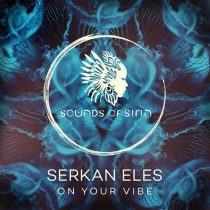 Serkan Eles – On Your Vibe