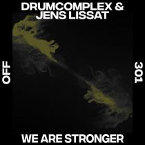 Drumcomplex & Jens Lissat – We Are Stronger