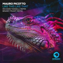 Mauro Picotto – Like This Like That (Remixes)