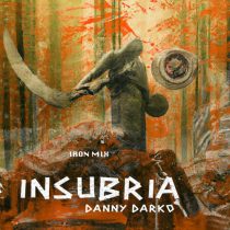 Danny Darko – Insubria (Iron Mix)