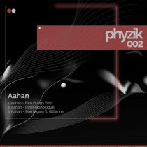Aahan & Gillianna, Aahan – Phyzik 002
