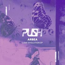 Arbea – Love Evolution EP