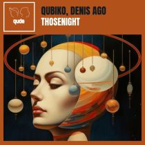 Qubiko & Denis Ago – Thosenight