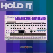 DJ Magic Mike & Ondamike – Hold It