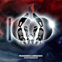 Francesca Lombardo – Synthesize EP