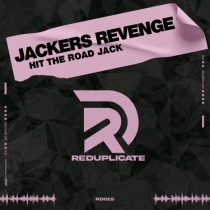 Jackers Revenge – Hit The Road Jack