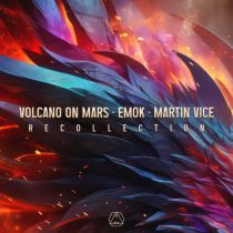 Emok, Martin Vice & Volcano On Mars – Recollection