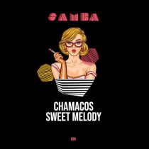 Chamacos – Sweet Melody