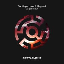 Maywell & Santiago Luna – Juggernaut