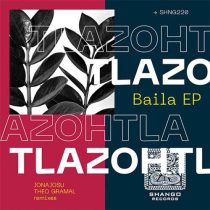 Tlazohtla – Baila EP
