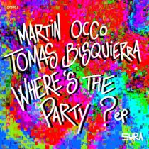 Martin Occo & Tomas Bisquierra – Where’s The Party?