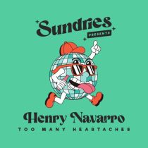 Henry Navarro – Too Many Heartaches