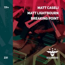 Matt Caseli & Matt Lightbourn – Breaking Point
