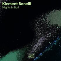 Klement Bonelli – Nights in Bali