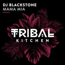 DJ Blackstone – Mama Mia