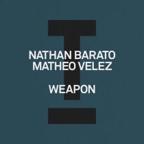 Nathan Barato & Matheo Velez – Weapon