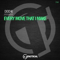 Doche – Every Move That I Make