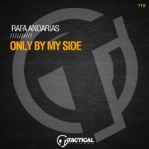 Rafa Andarias – Only By My Side