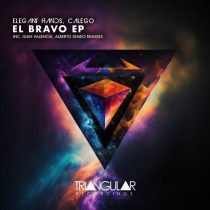 Elegant Hands & Calego – El Bravo EP